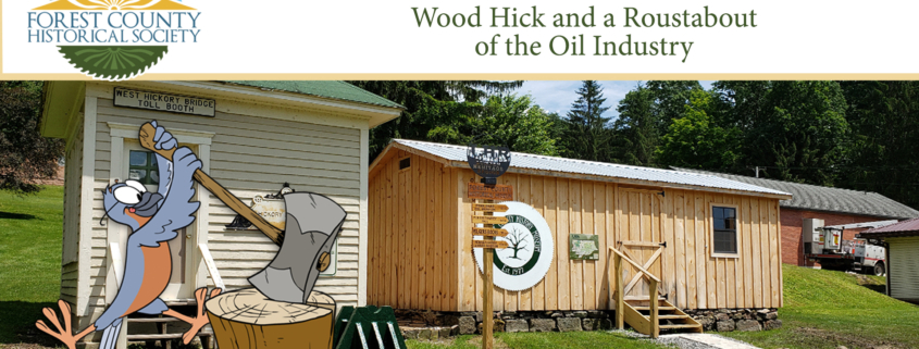 Video: Wood Hick and a Roustabout